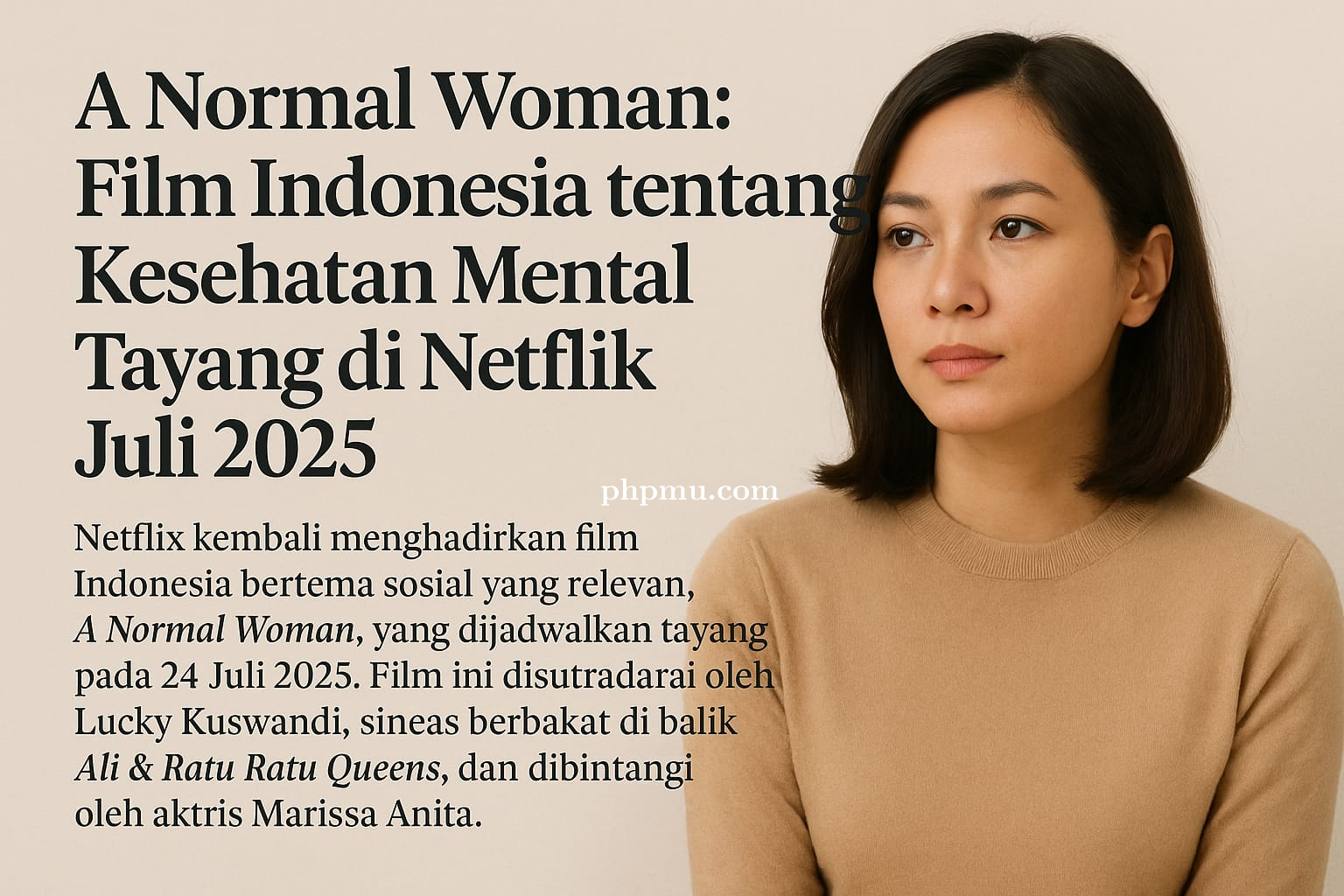 A Normal Woman: Film Indonesia tentang Kesehatan Mental Tayang di Netflix Juli 2025
